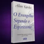 O Espiritismo, A Doutrina Espírita, 22 Obras Espíritas e Seus Autores 8 espiritualidade-espiritismo-doutrina-espirita-22-obras-espiritas-seus-autoreso-o-evangelho-segundo-o-espiritismo-blog-melhore-seus-dias-imagem-07